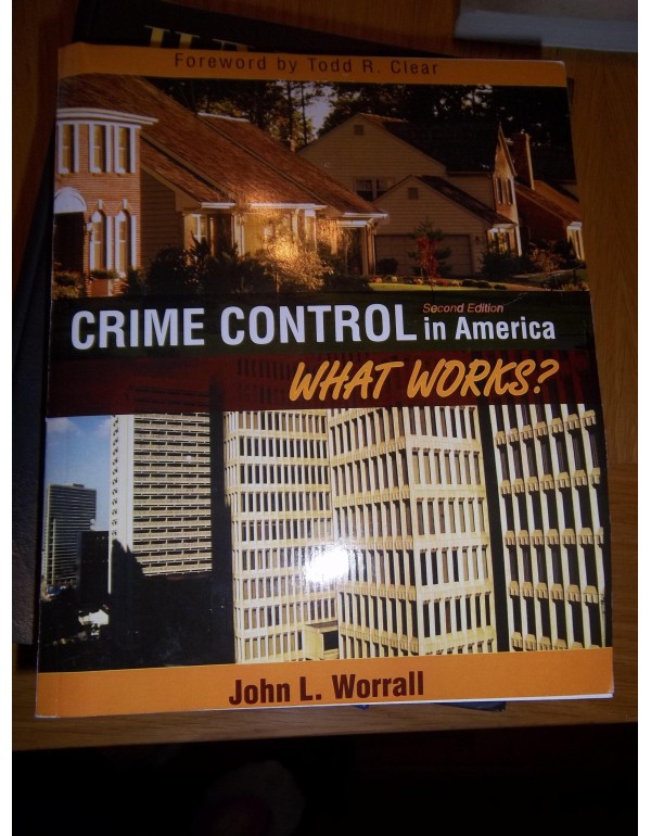 Crime Control in America: What Works?