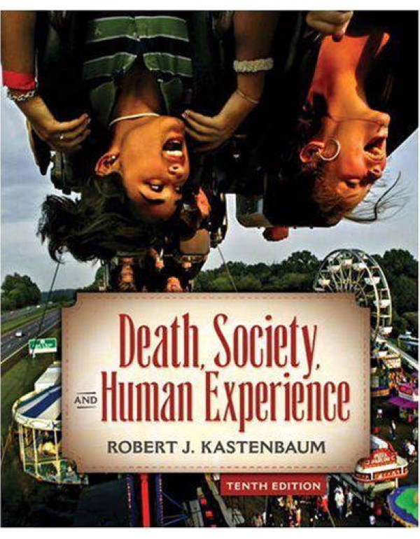 Death, Society, and Human Experience (10th Edition...