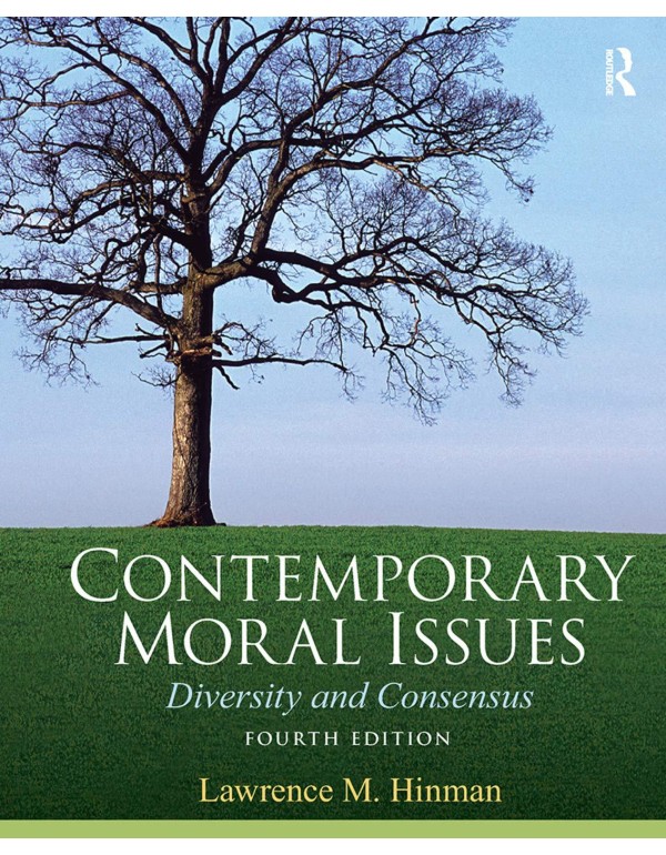 Contemporary Moral Issues: Diversity and Consensus