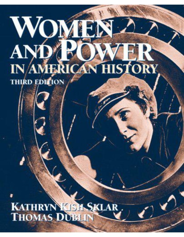 Women and Power in American History (3rd Edition)