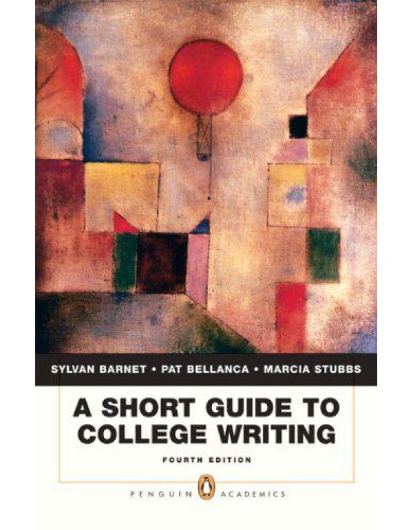 A Short Guide to College Writing