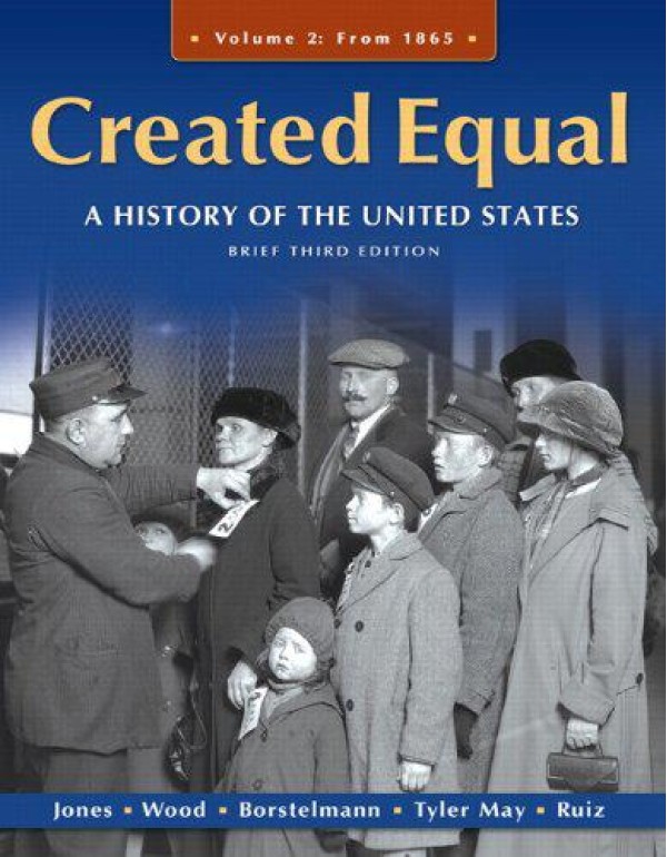 Created Equal: A History of the United States: Fro...