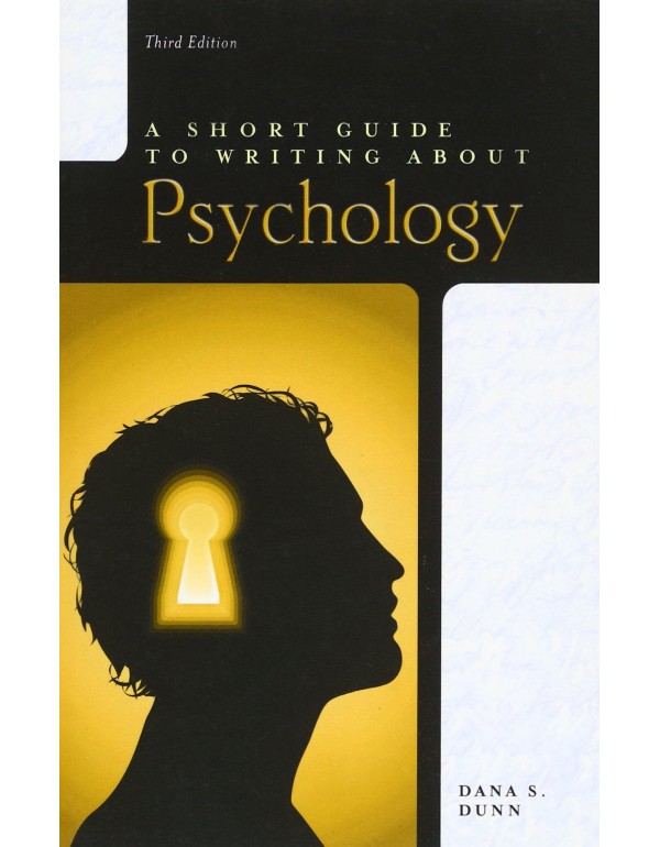 A Short Guide to Writing About Psychology, 3rd Edi...