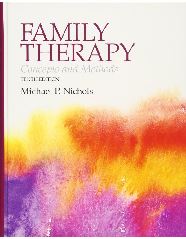 Family Therapy: Concepts and Methods (10th Edition...