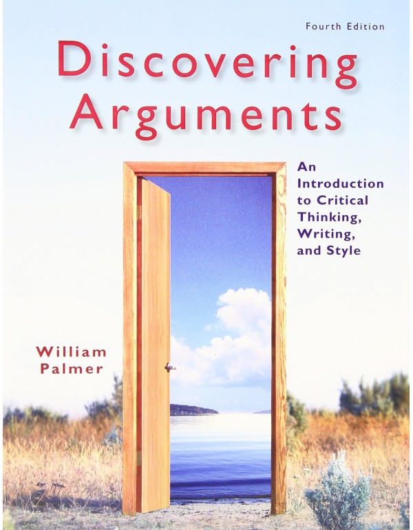 Discovering Arguments: An Introduction to Critical...