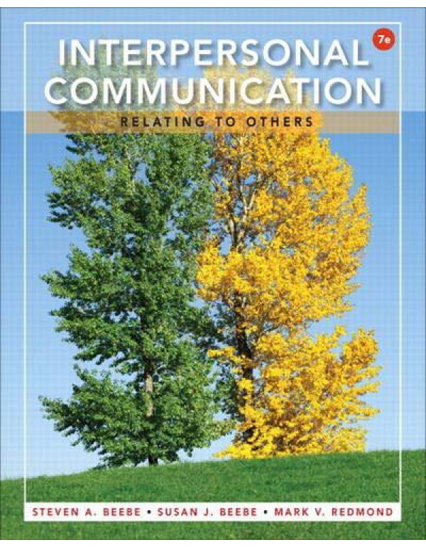 Interpersonal Communication: Relating to Others (7...