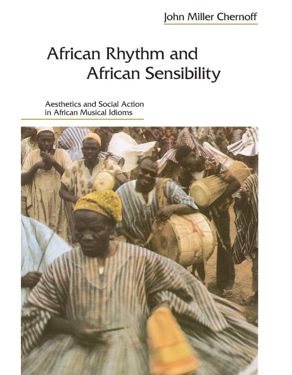 African Rhythm and African Sensibility: Aesthetics...