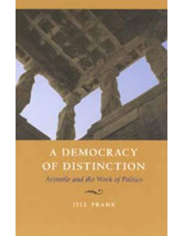 A Democracy of Distinction: Aristotle and the Work...