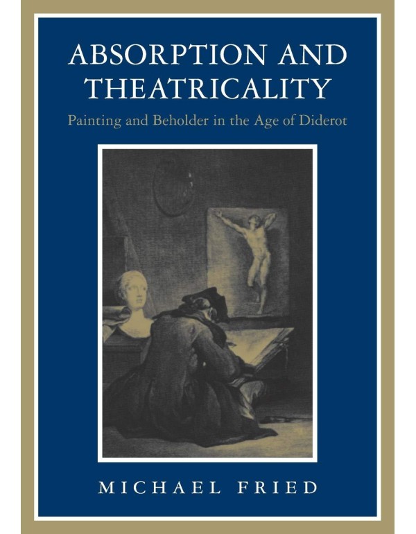 Absorption and Theatricality: Painting and Beholde...