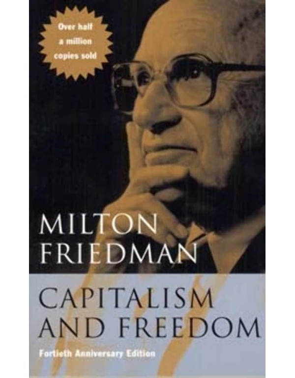 Capitalism and Freedom: Fortieth Anniversary Editi...