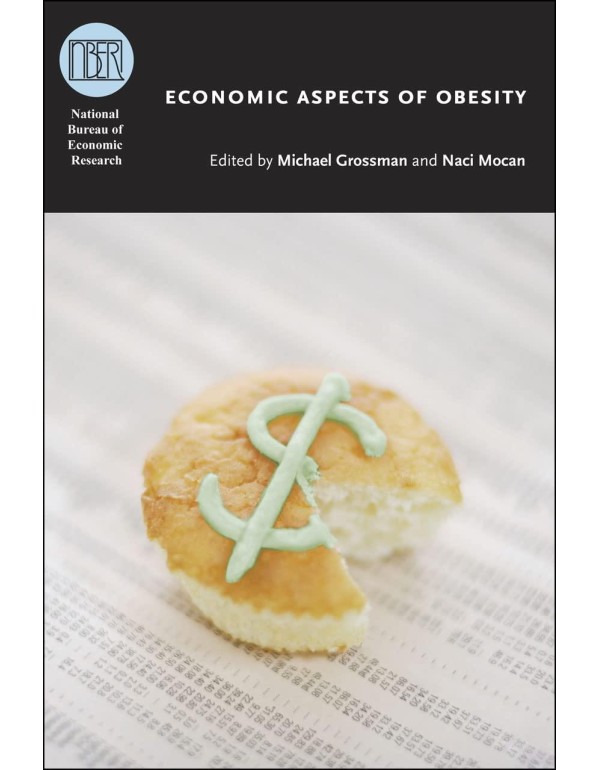 Economic Aspects of Obesity (National Bureau of Ec...