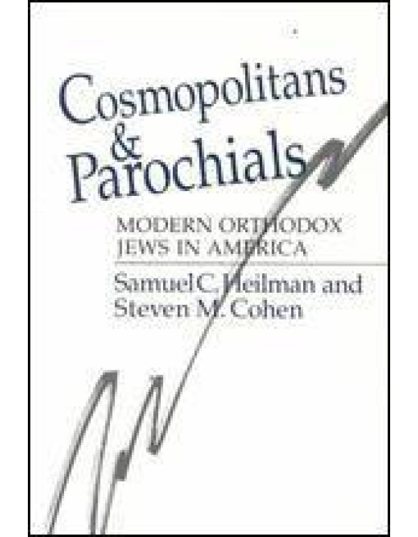 Cosmopolitans and Parochials: Modern Orthodox Jews...