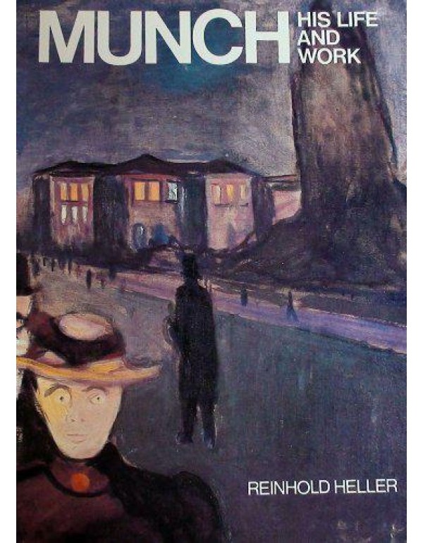 Munch: His Life and Work