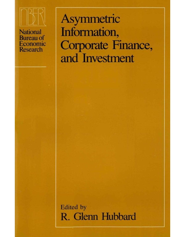 Asymmetric Information, Corporate Finance, and Inv...