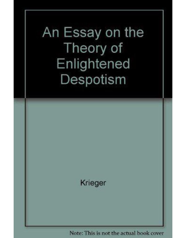 An Essay on the Theory of Enlightened Despotism