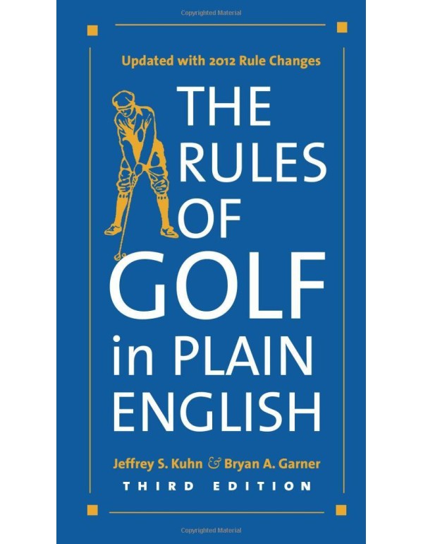 The Rules of Golf in Plain English, Third Edition