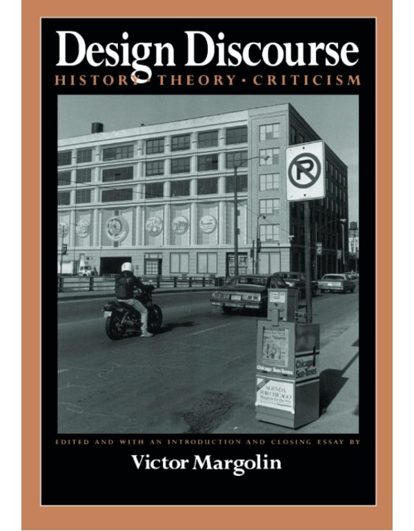 Design Discourse: History, Theory, Criticism