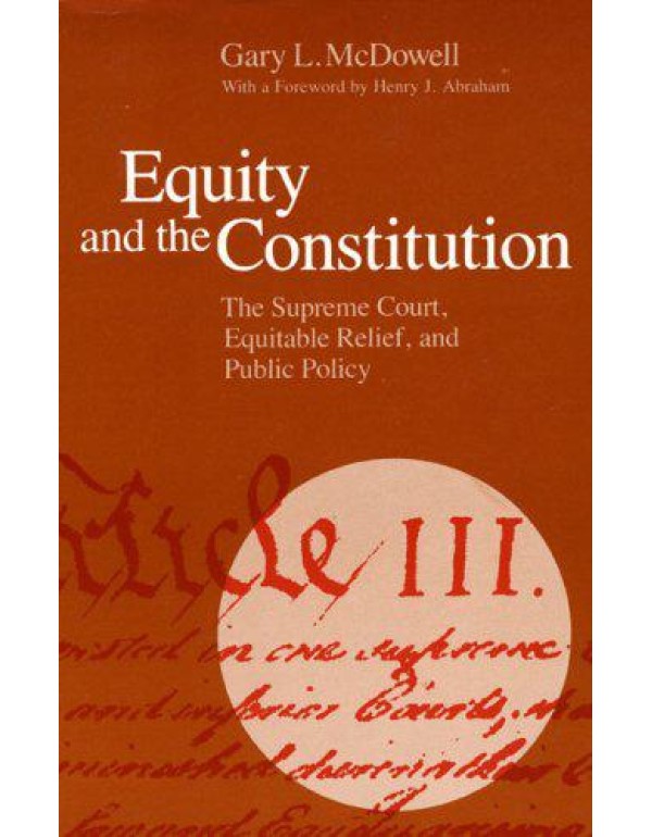 Equity and the Constitution: The Supreme Court, Eq...