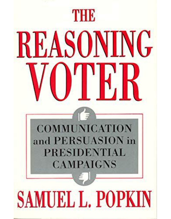 The Reasoning Voter: Communication and Persuasion ...