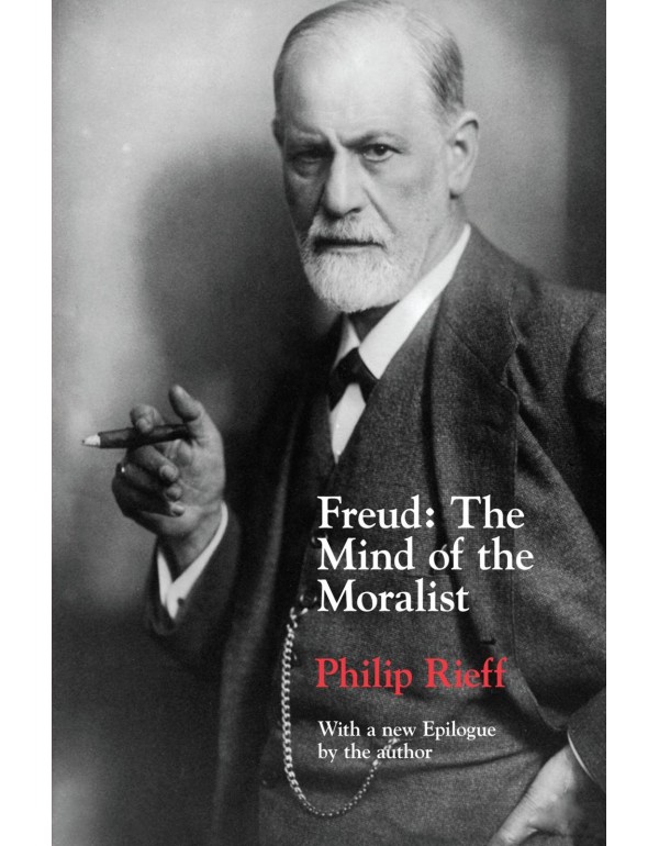 Freud: The Mind of the Moralist