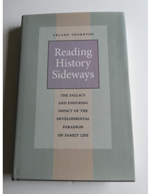 Reading History Sideways: The Fallacy and Enduring...