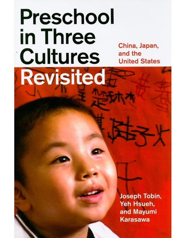 Preschool in Three Cultures Revisited: China, Japa...