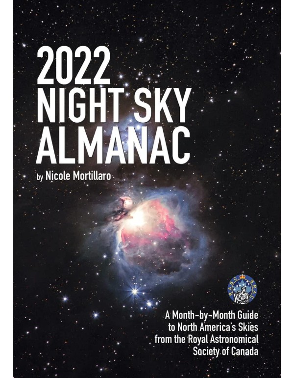 2022 Night Sky Almanac: A Month-by-Month Guide to ...