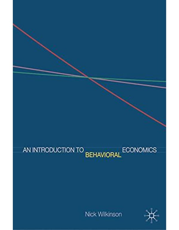 An Introduction to Behavioral Economics