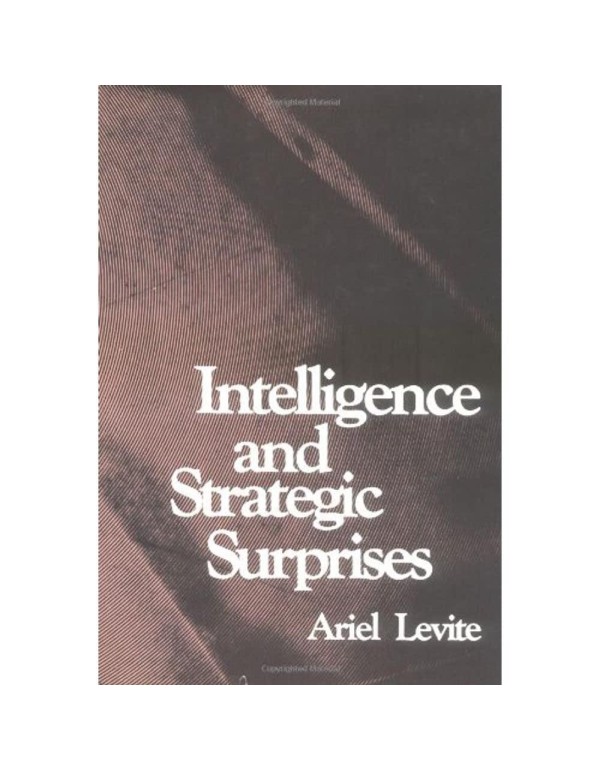 Intelligence and Strategic Surprises