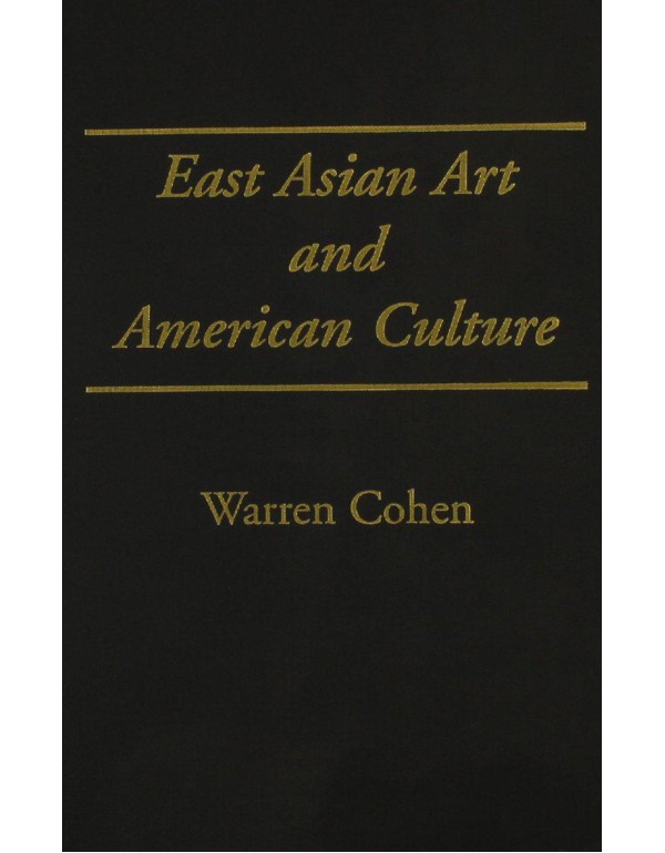 East Asian Art and American Culture