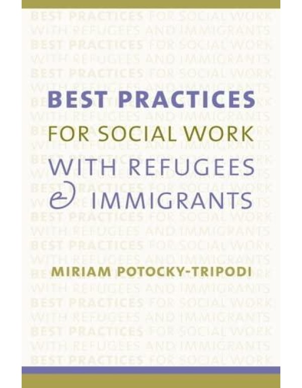 Best Practices for Social Work with Refugees and I...