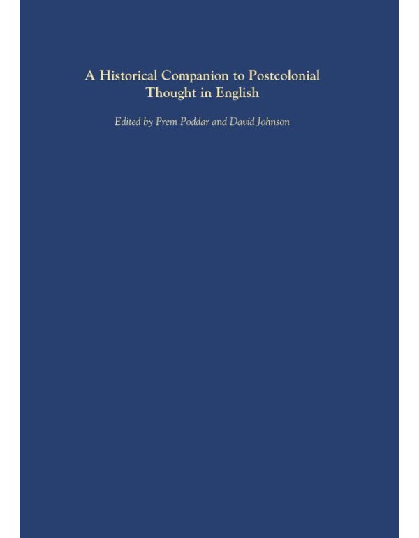 A Historical Companion to Postcolonial Thought in ...