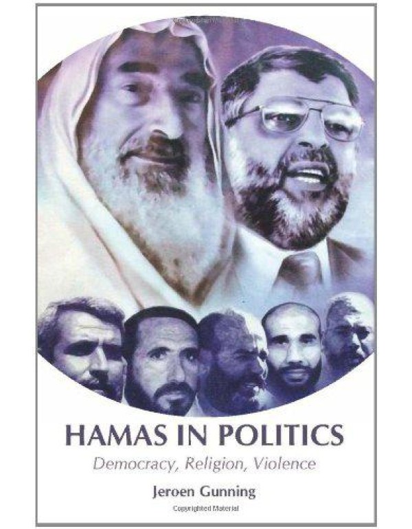 Hamas in Politics: Democracy, Religion, Violence (...