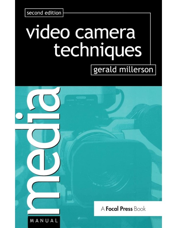 Video Camera Techniques (Media Manual)