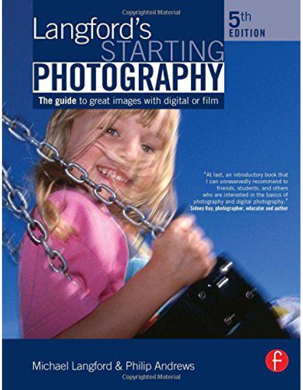 Langford's Starting Photography: The guide to grea...