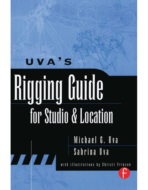 Uva's Rigging Guide for Studio and Location