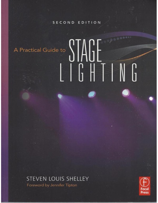 A Practical Guide to Stage Lighting