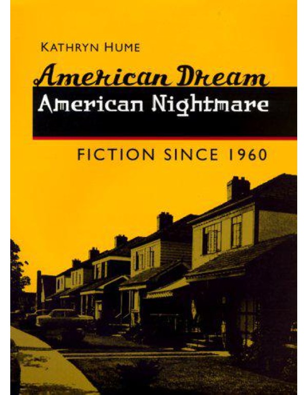 American Dream, American Nightmare: Fiction since ...