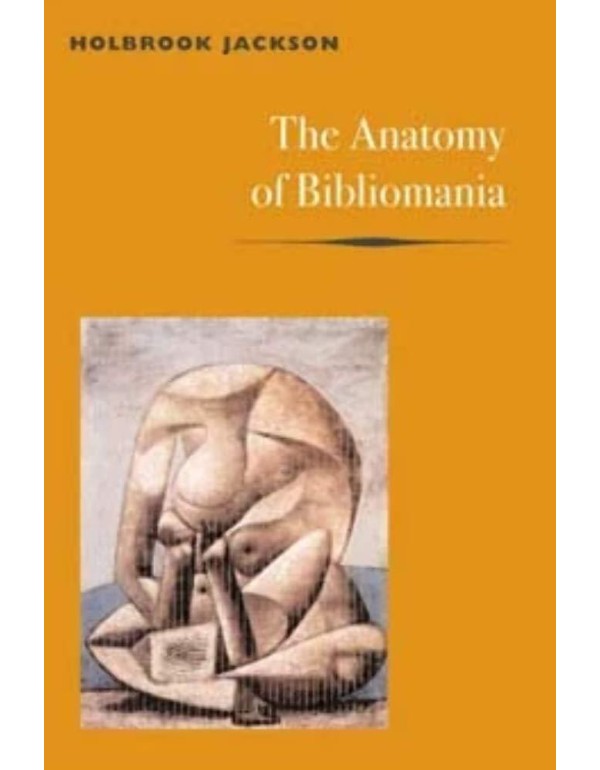 The Anatomy of Bibliomania