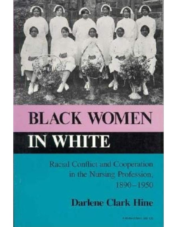 Black Women in White: Racial Conflict and Cooperat...