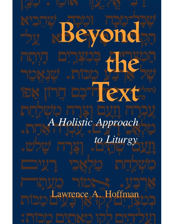 Beyond the Text: A Holistic Approach to Liturgy (J...