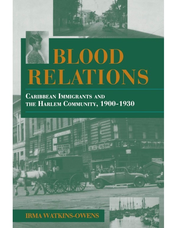 Blood Relations: Caribbean Immigrants and the Harl...