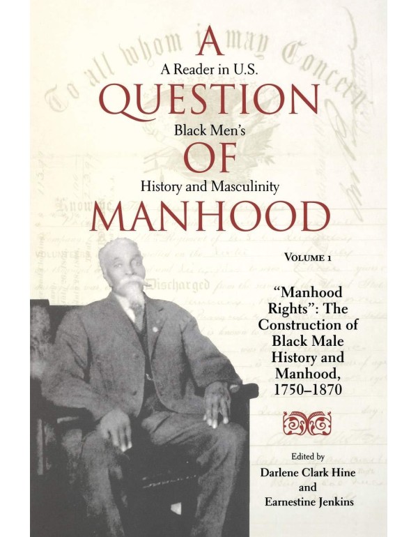 A Question of Manhood: A Reader in U.S. Black Men'...