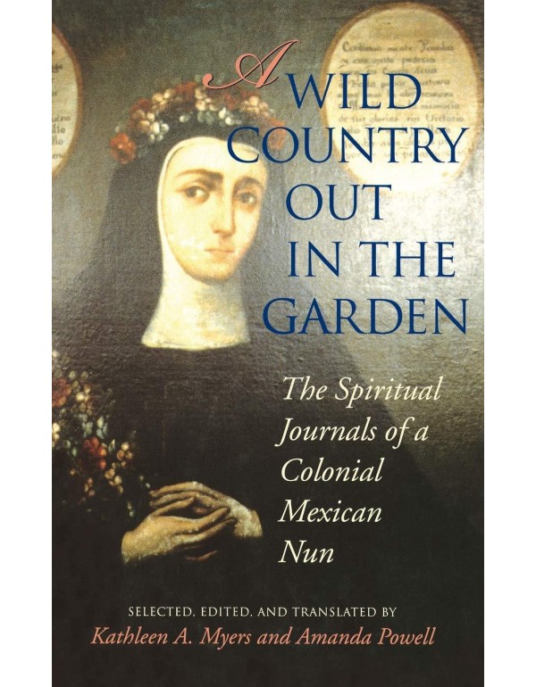 A Wild Country Out in the Garden: The Spiritual Jo...