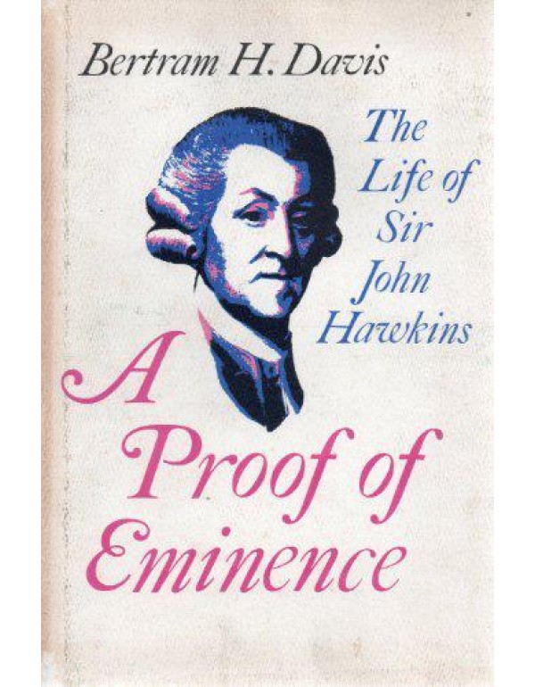 A proof of eminence;: The life of Sir John Hawkins