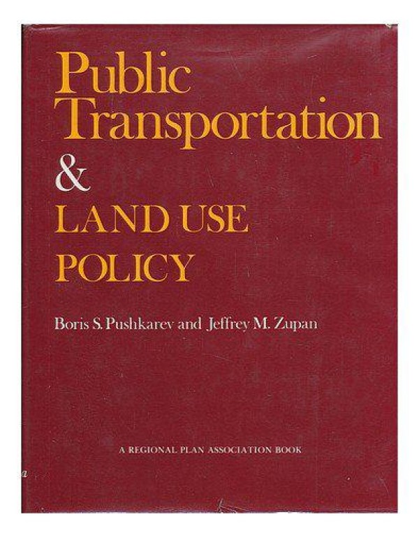 Public Transportation and Land Use Policy