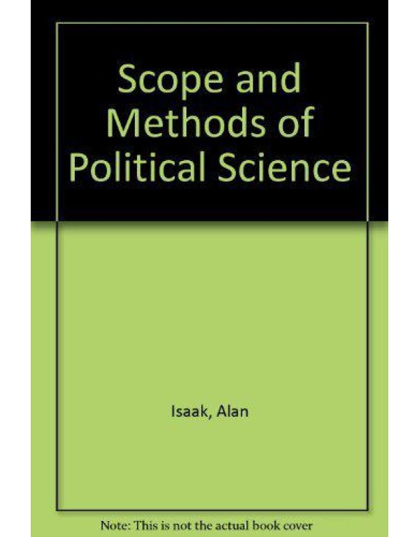 Scope and methods of political science: An introdu...