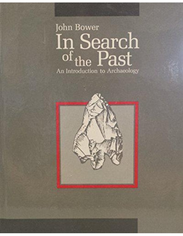 In search of the past: An introduction to archaeol...