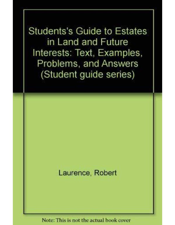 A Students' Guide to Estates in Land and Future In...