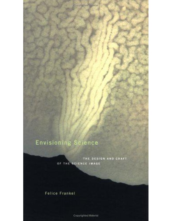 Envisioning Science: The Design and Craft of the S...